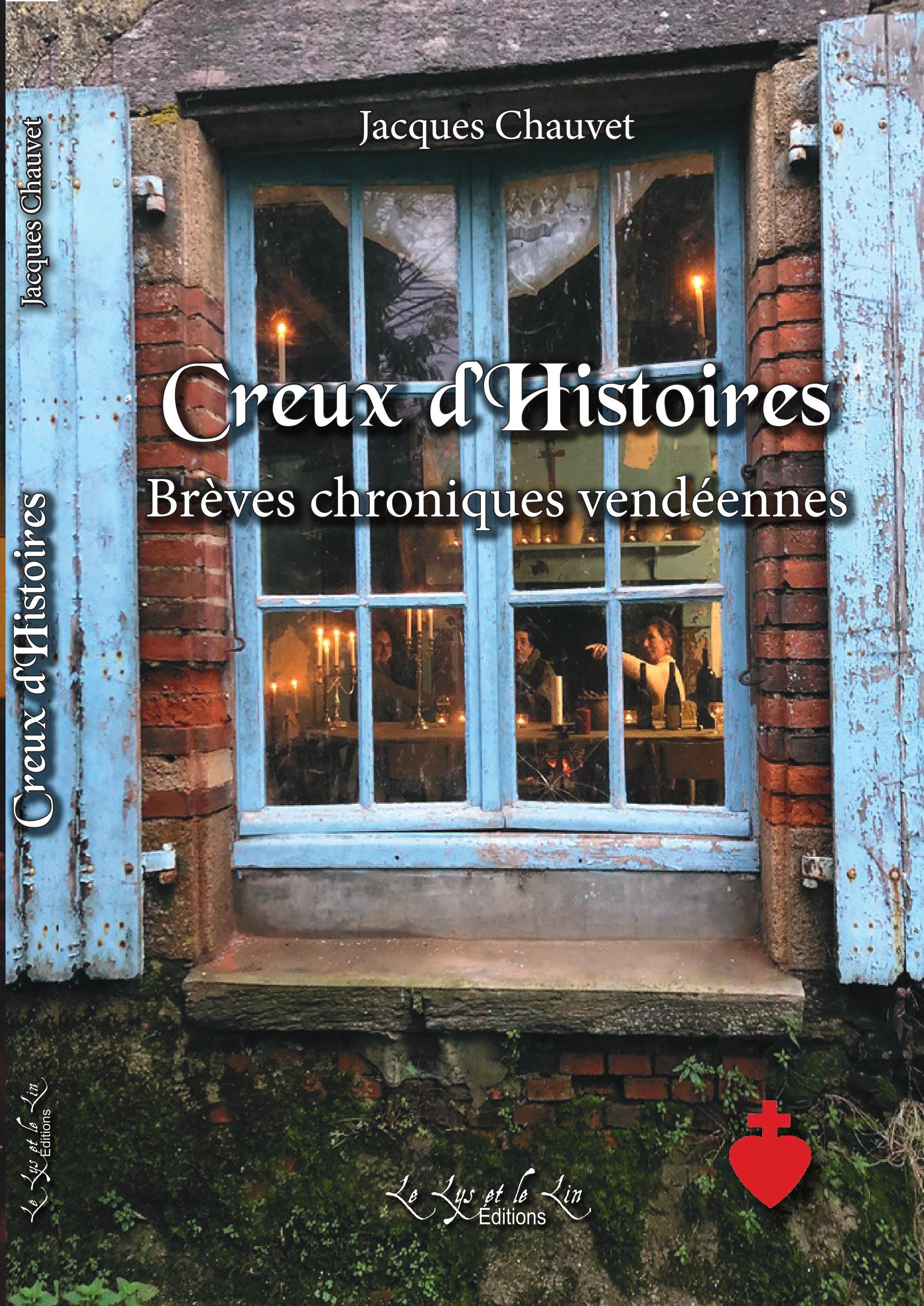 CREUX d'HISTOIRES Brèves chroniques vendéennes