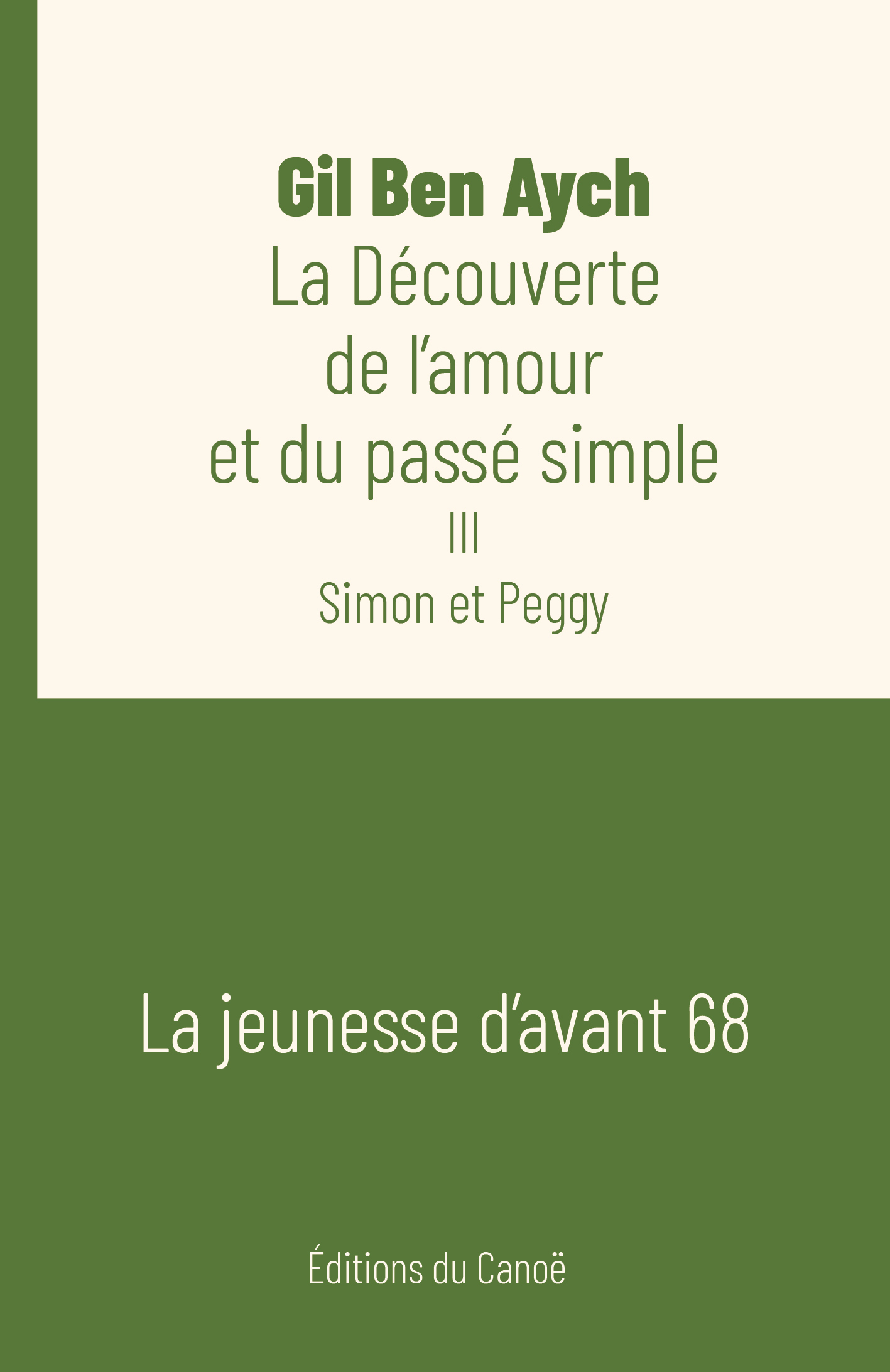 La Découverte de l'amour et du passé simple - Simon et Peggy