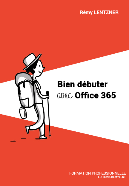 BIEN DEBUTER AVEC OFFICE 365