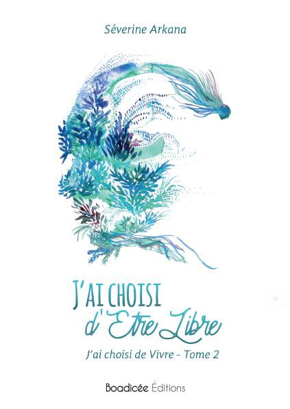 J'ai choisi d'être libre