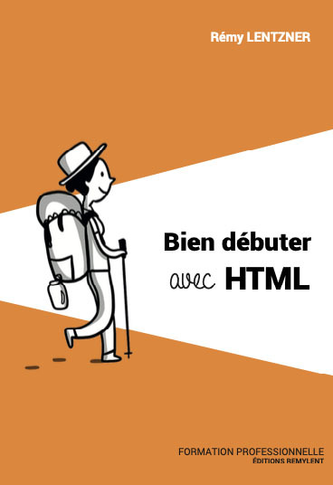 BIEN DEBUTER AVEC HTML
