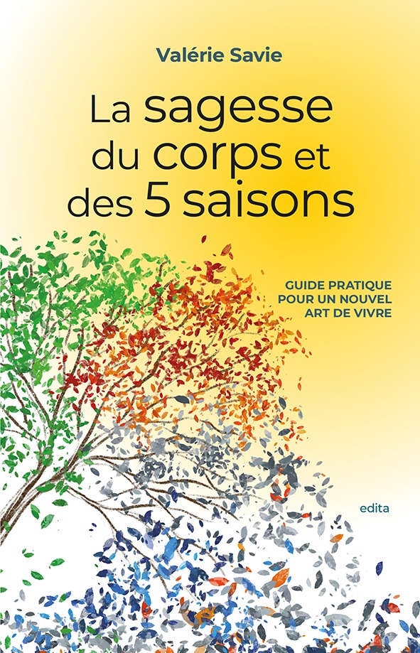 La sagesse du corps et des cinq saisons