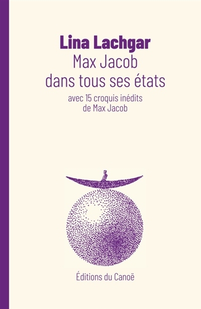 Max Jacob dans tous ses états - récit inédit