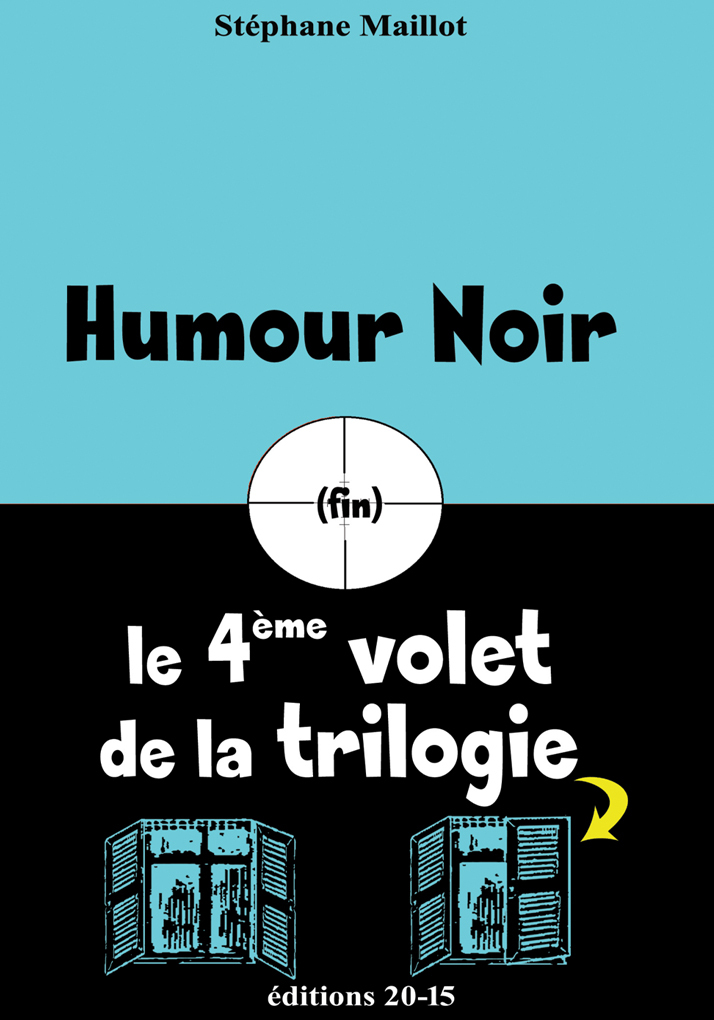 Le 4ème VOLET DE LA TRILOGIE