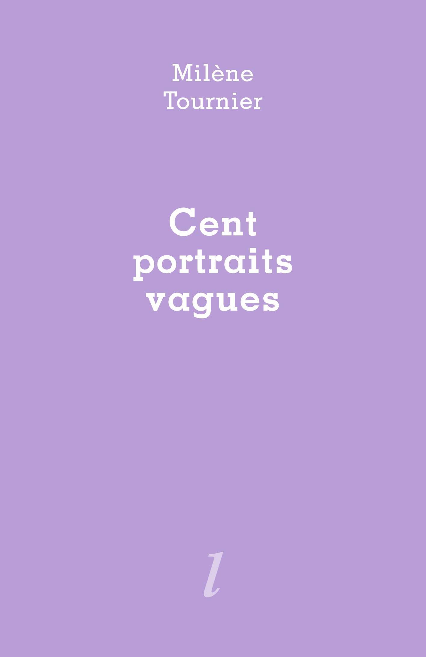 Cent portraits vagues