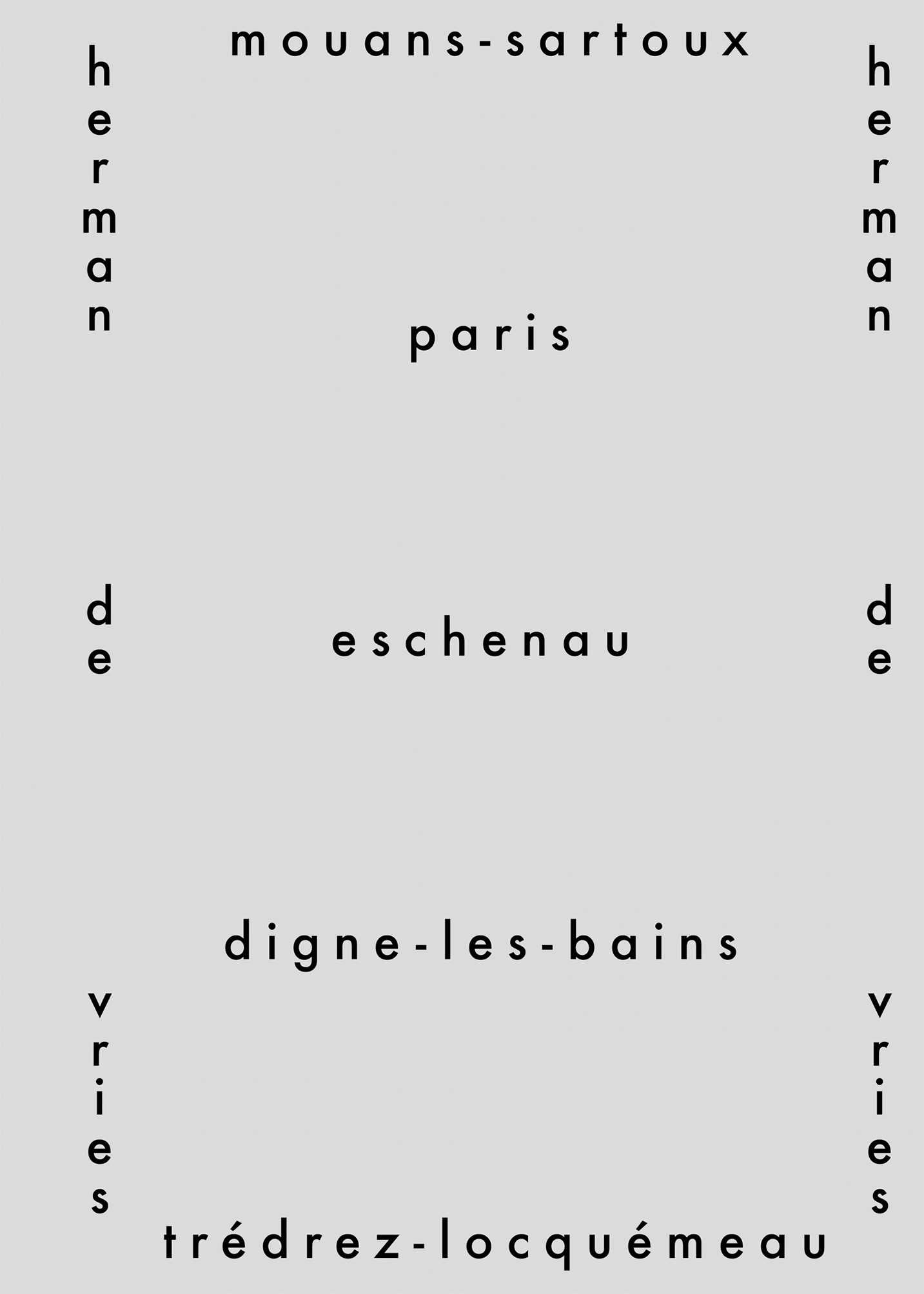 Mouans-Sartoux, Paris, Eschenau, Digne-les-Bains, Trédrez-Locquémeau