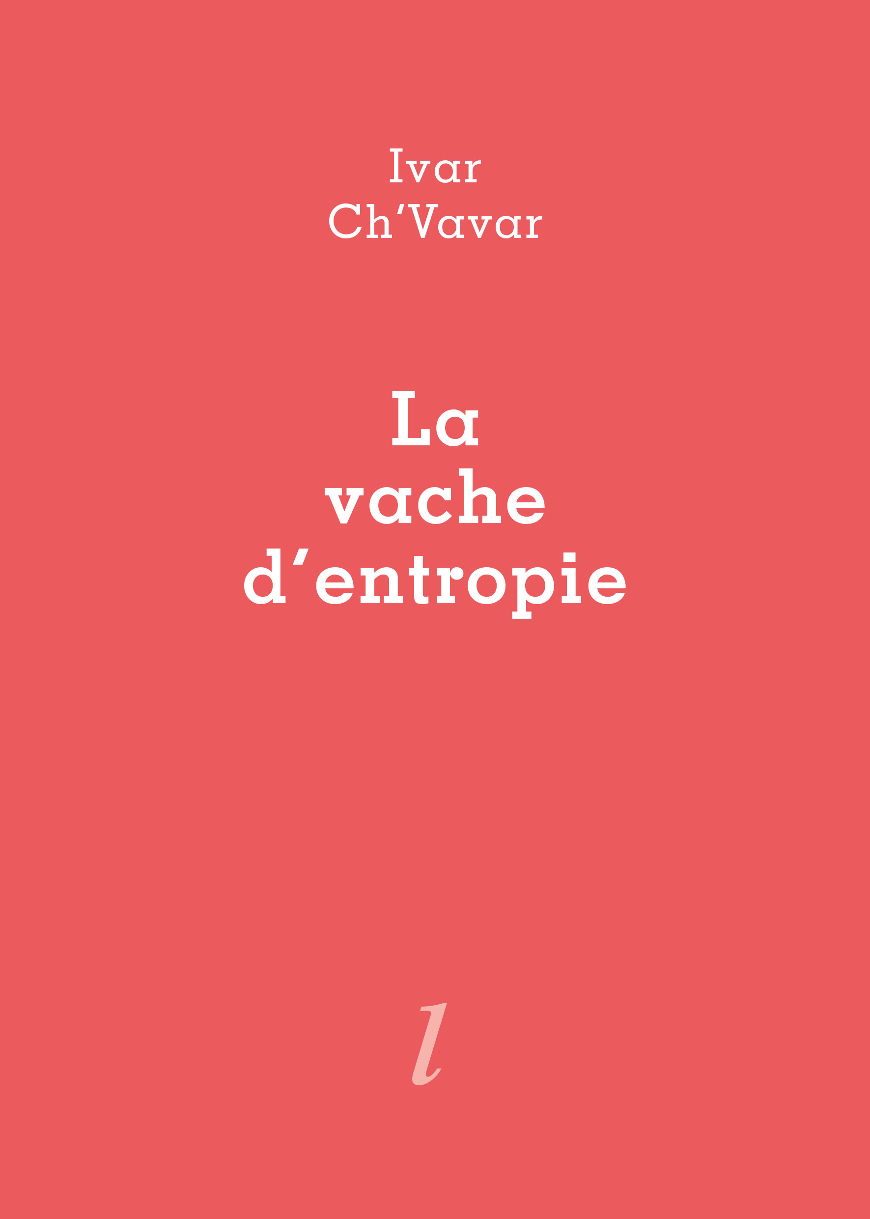 LA VACHE D'ENTROPIE