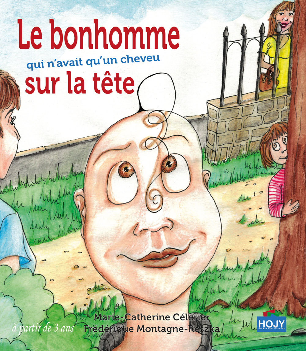 LE BONHOMME QUI N'AVAIT QU'UN CHEVEU SUR LA TETE
