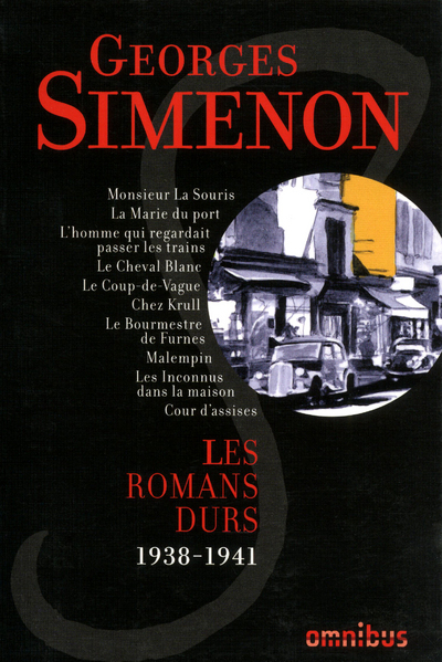 Les Romans durs 1938-1941 - volume 4