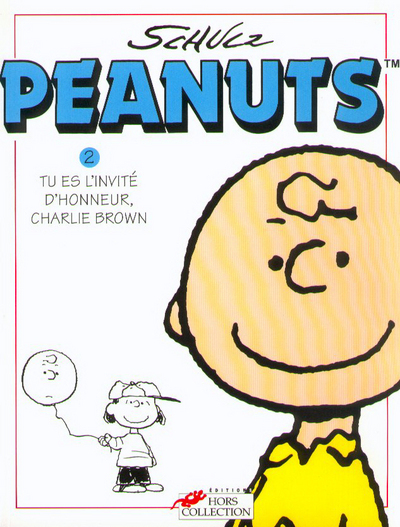 PEANUTS T02 TU ES L INVITE D HONNEUR CHARLIE BROWN