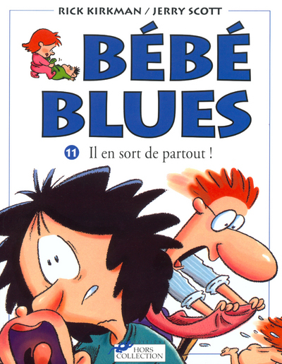 Bébé blues tome 11 Il en sort de partout