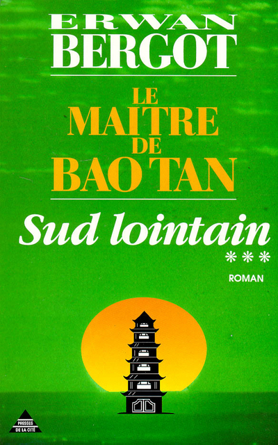 Sud lointain - tome 3 Le maître de Baotan