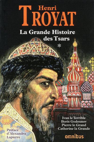La grande histoire des Tsars - tome 1