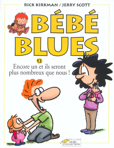 Bébé blues tome 12 Encore un et ils seront plus nombreux que nous !