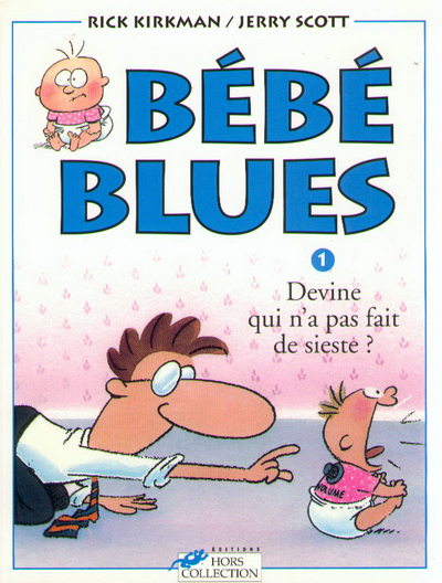 Bébé blues tome 1 Devine qui n'a pas fait sa sieste ?