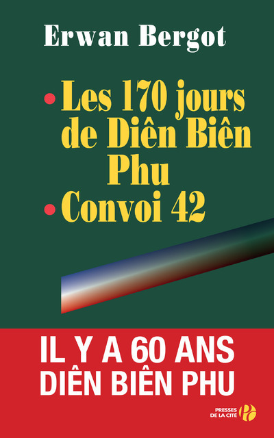 Les 170 jours de Diên Biên Phu . Convoi 42