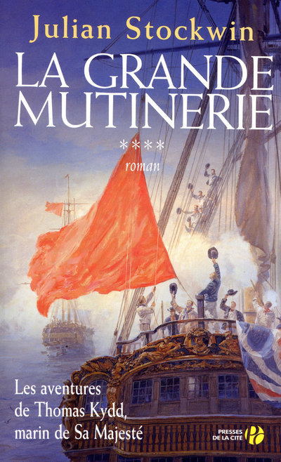 LA GRANDE MUTINERIE T4 LES AVENTURES DE THOMAS KYDD, MARIN DE SA MAJESTE