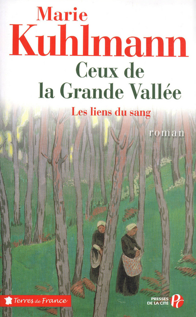 Ceux de la grande vallée - tome 1 Les liens du sang