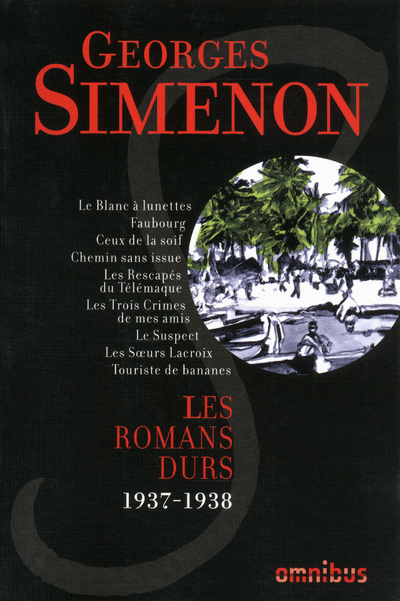 Les Romans durs 1937-1938 - volume 3