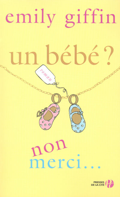 Un bébé ? non merci ...
