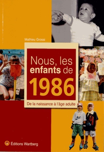 NOUS, LES ENFANTS DE 1986