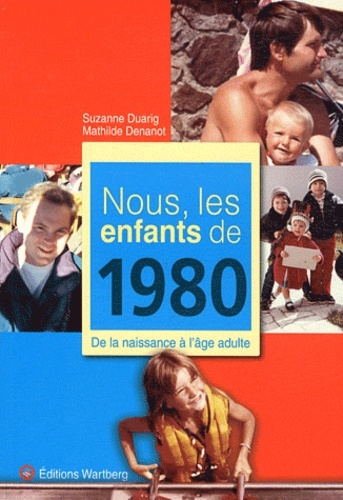 NOUS, LES ENFANTS DE 1980