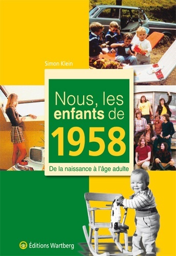 NOUS, LES ENFANTS DE 1958