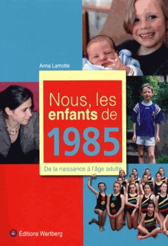 NOUS, LES ENFANTS DE 1985