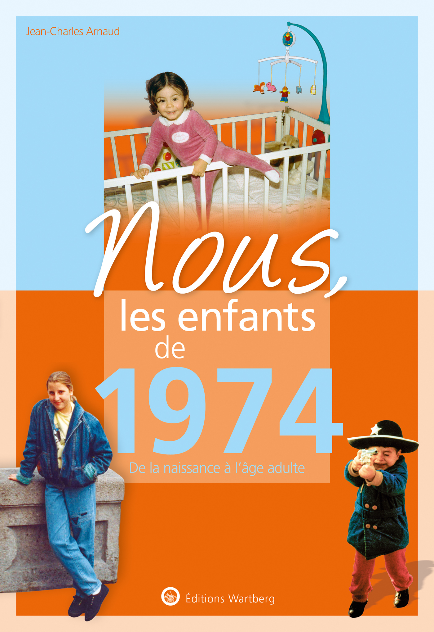 Nous, les enfants de 1974