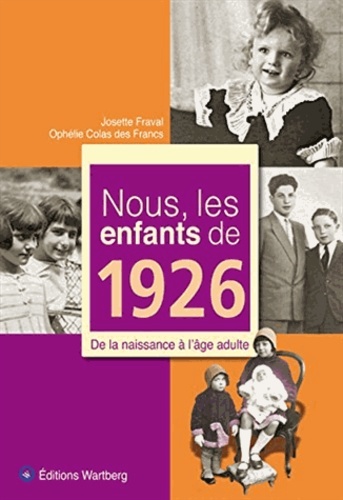 NOUS, LES ENFANTS DE 1926