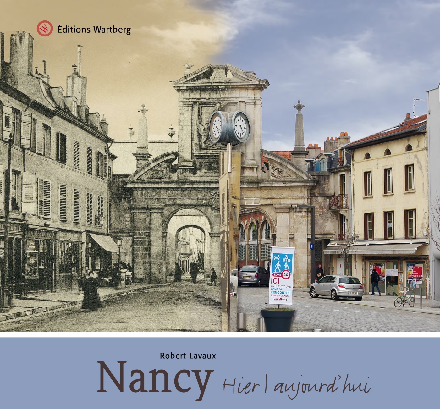 NANCY - HIER ET AUJOURD'HUI