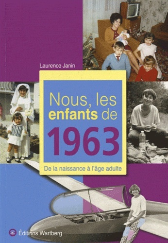 NOUS, LES ENFANTS DE 1963