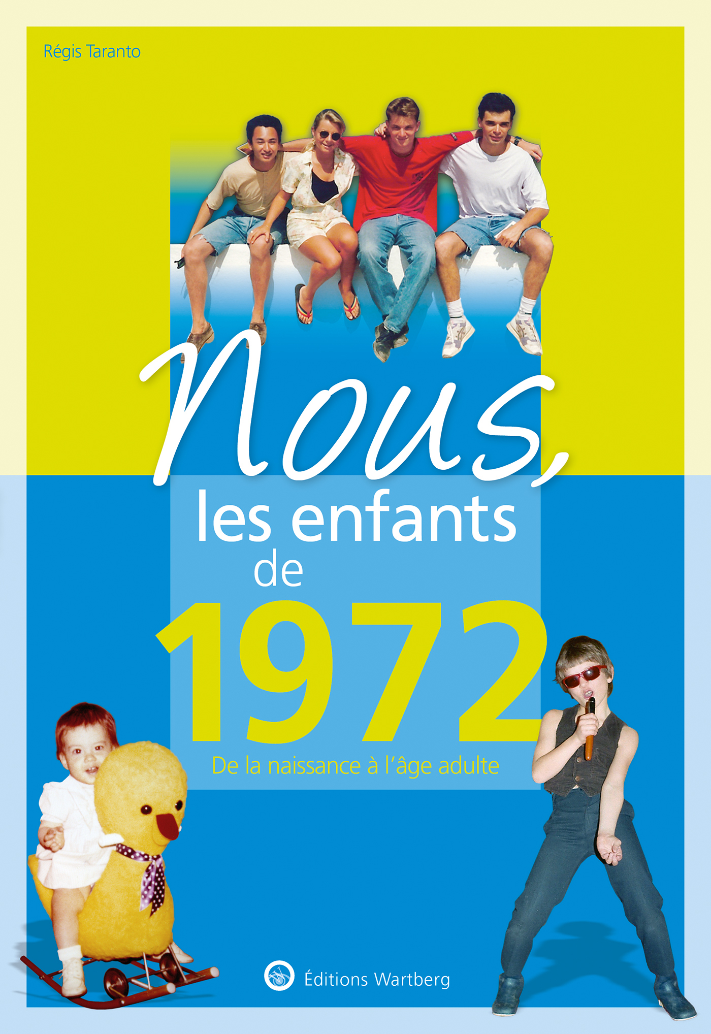 Nous, les enfants de 1972