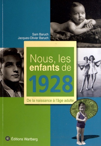 NOUS, LES ENFANTS DE 1928