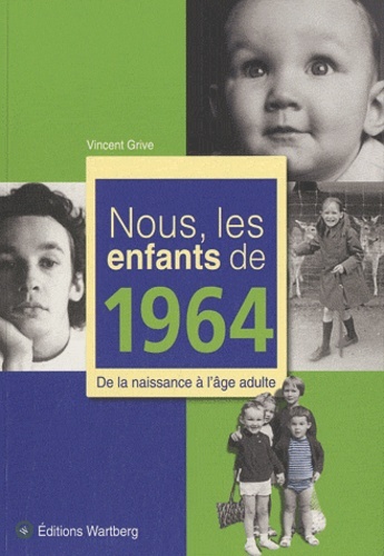 NOUS, LES ENFANTS DE 1964