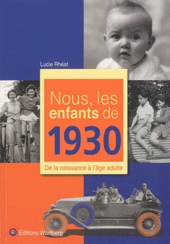 NOUS, LES ENFANTS DE 1930