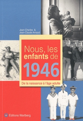 NOUS, LES ENFANTS DE 1946