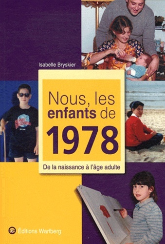 NOUS, LES ENFANTS DE 1978