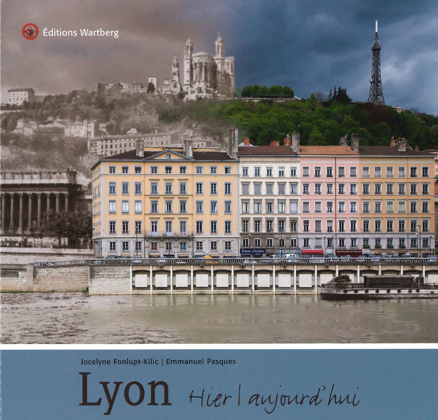 LYON - HIER ET AUJOURD'HUI