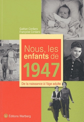 NOUS, LES ENFANTS DE 1947