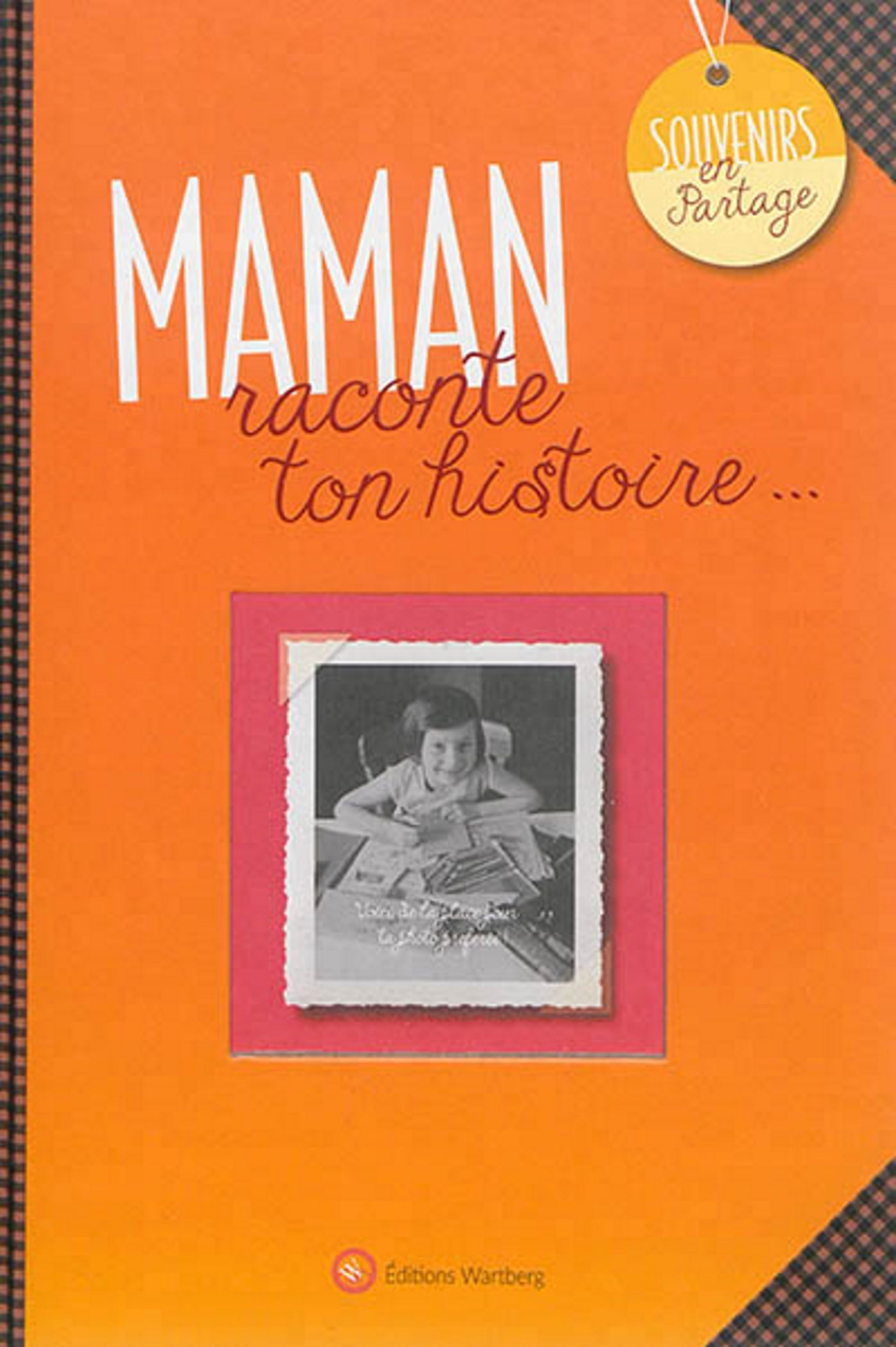 MAMAN, RACONTE TON HISTOIRE