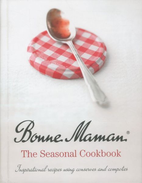 Bonne Maman: The Seasonal Cookbook