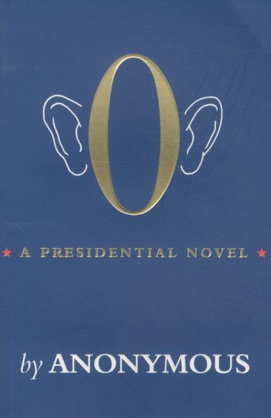 O: A Presidential Novel