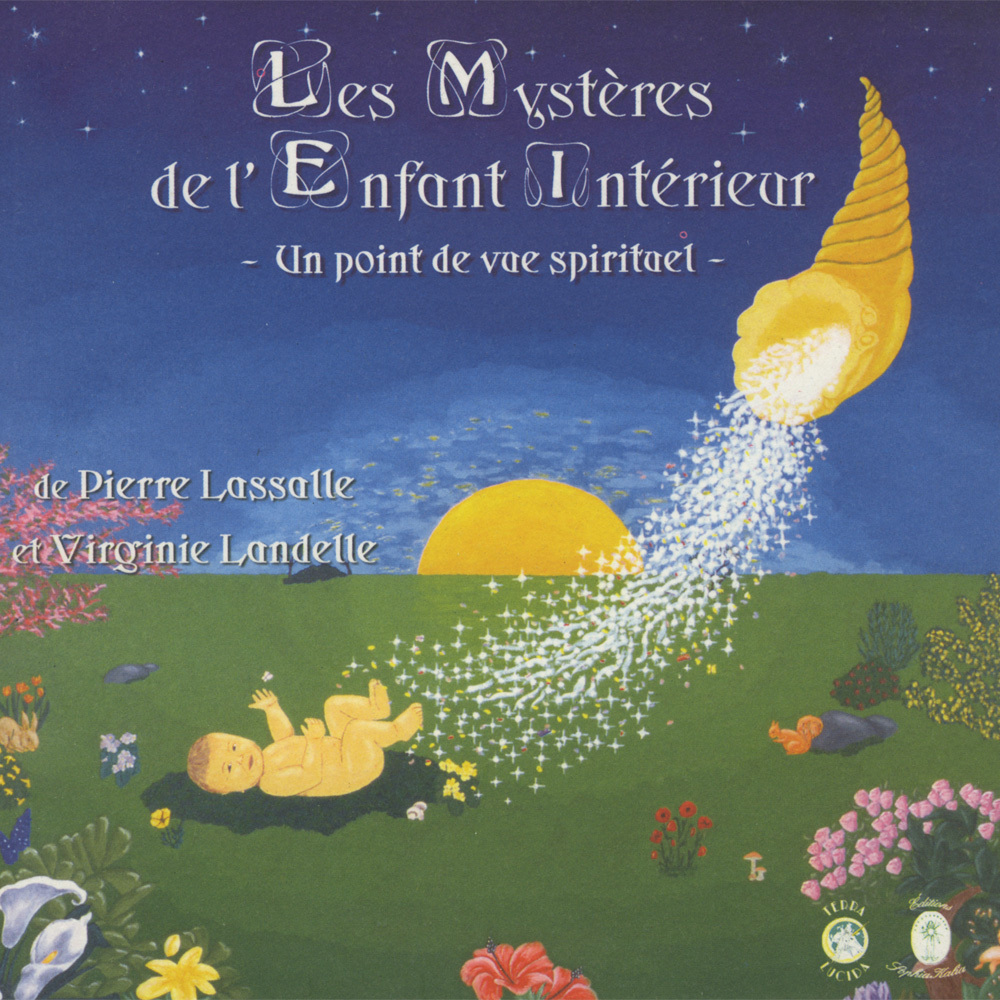 LES MYSTERES DE L'ENFANT INTERIEUR - Un point de vue spirituel