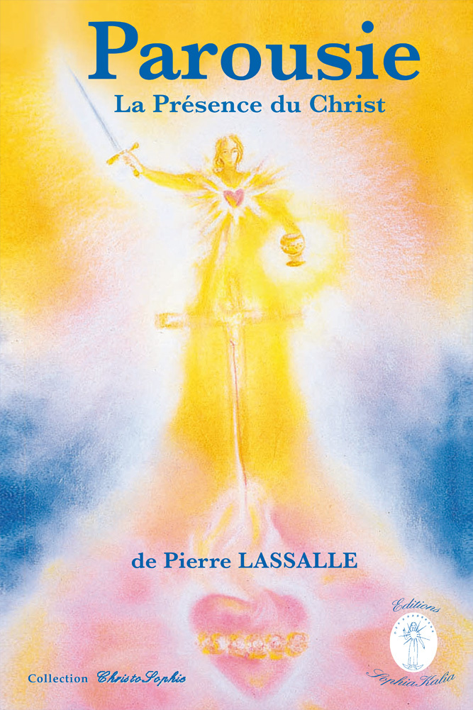 PAROUSIE - La Présence du Christ