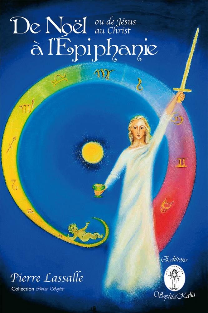 DE NOEL A L'EPIPHANIE - Ou de Jésus au Christ