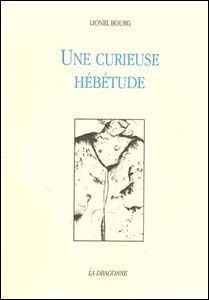 Une Curieuse Hebetude