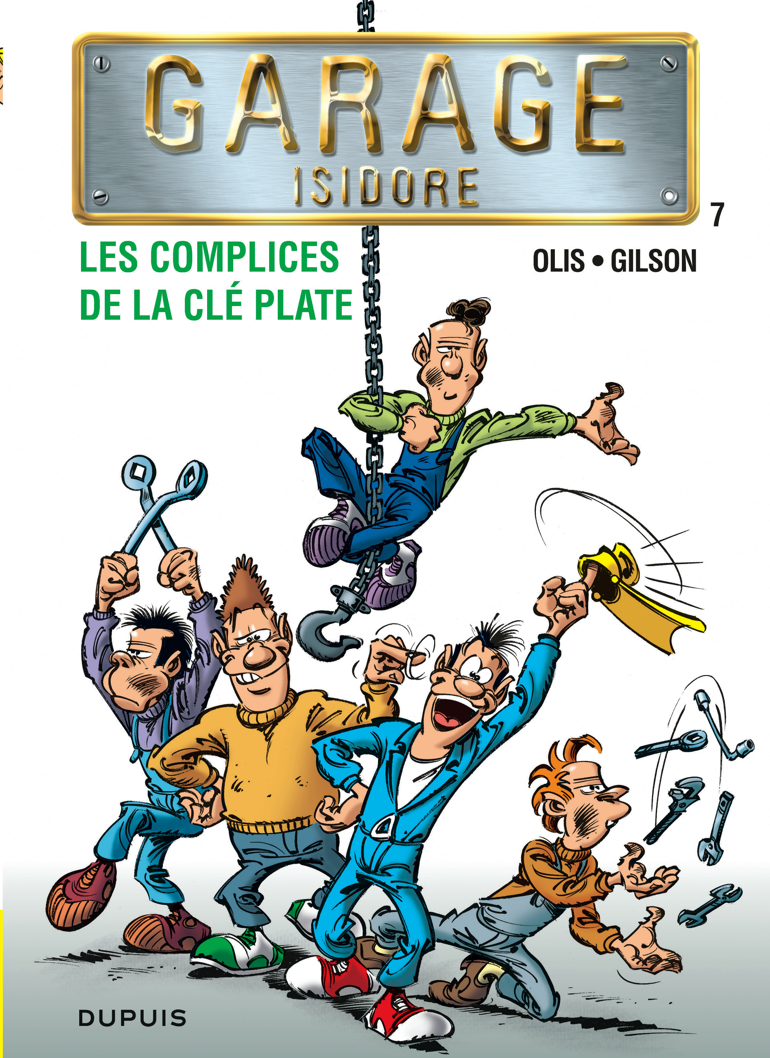 Garage Isidore - Tome 7 - Les Complices de la clé plate (nouvelle maquette)