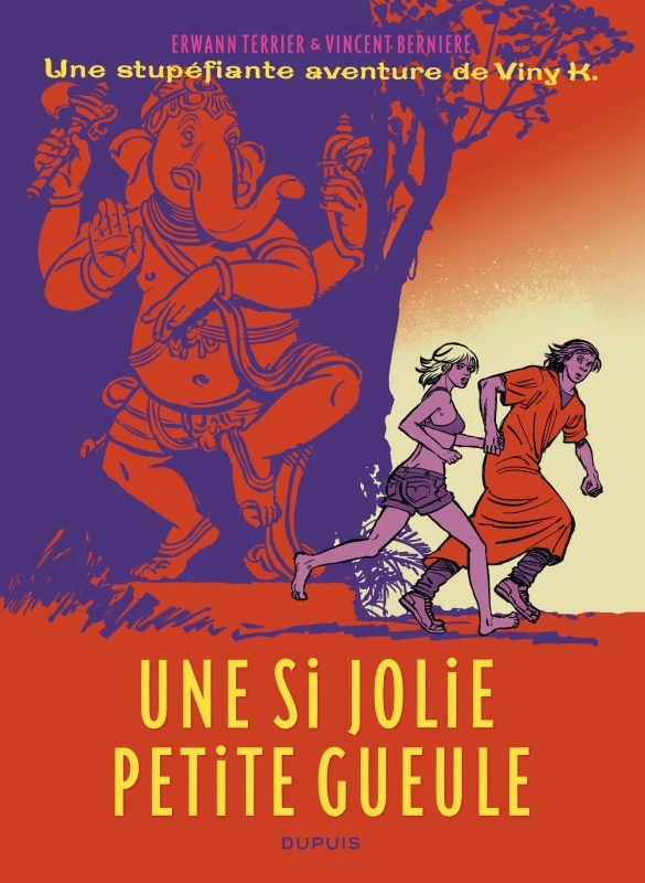 Une stupéfiante aventure de Viny K. - Tome 1 - Une si jolie petite gueule