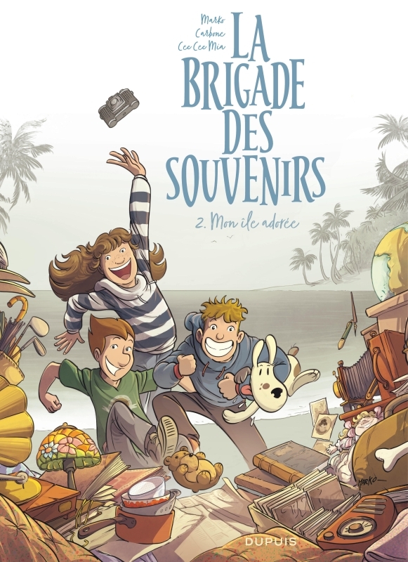 La brigade des souvenirs - Tome 2 - Mon île adorée